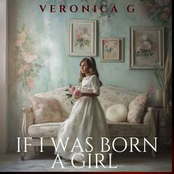 If I Was Born A Girl