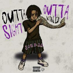 Outta Sight, Outta Mind