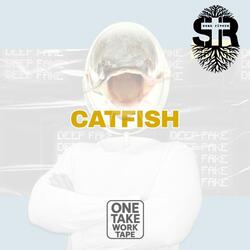 Catfish (One Take Work Tape)