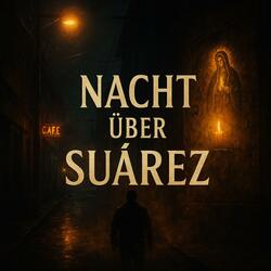 Nacht über Suárez