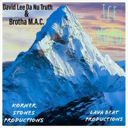 Ice Kold (feat. Justin JPaul Miller, David Lee Da Nu Truth & Brutha Maintain)
