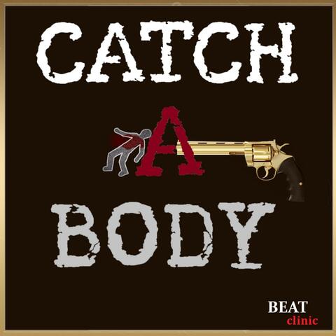 CATCH A BODY / Hard Trap Beat