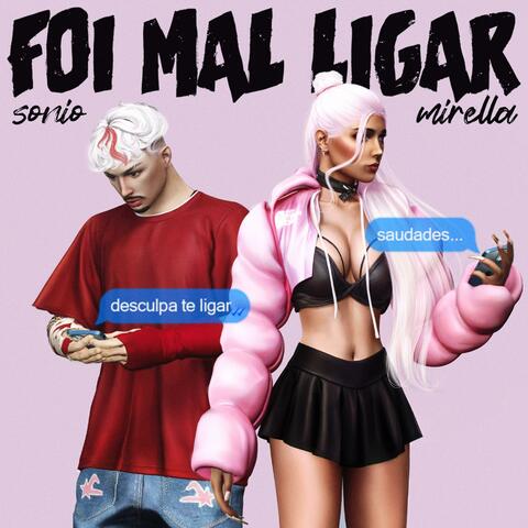 Foi Mal Ligar (feat. Mirellinha)