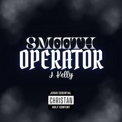 Smooth Operator