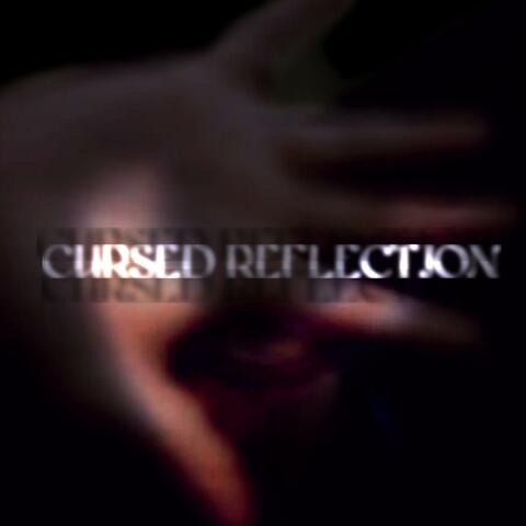 Cursed Reflection