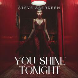 You Shine Tonight