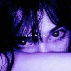 eyes closed song
