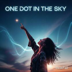 One Dot in the Sky