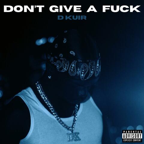 Don't Give A Fuck