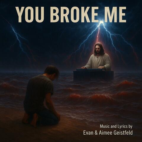 You Broke Me