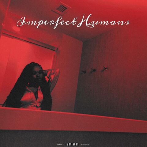 Imperfect Humans