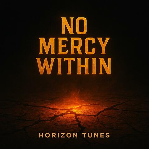 No Mercy Within