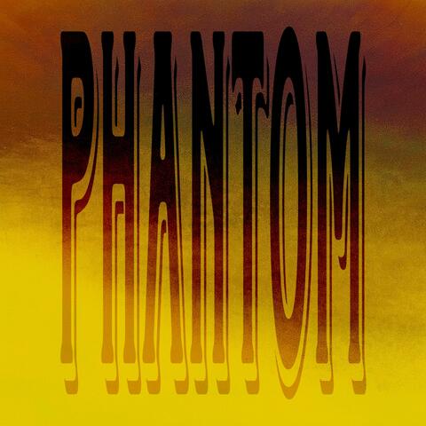 PHANTOM (Single Version)