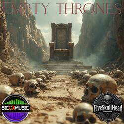 Empty thrones