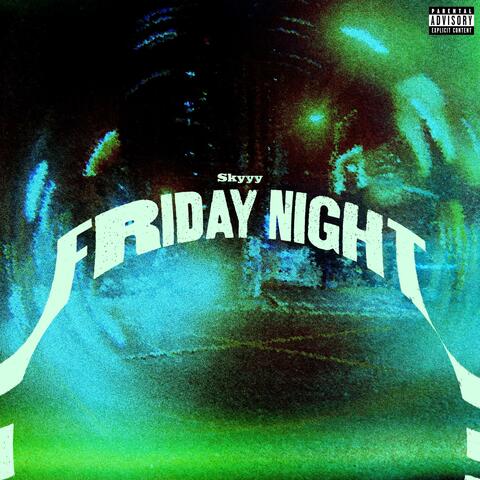 Friday Night