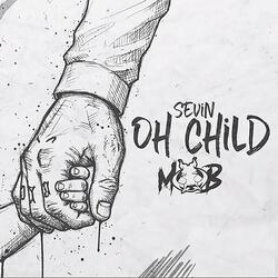 Oh Child