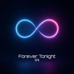 Forever Tonight