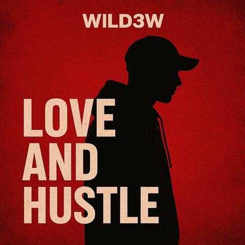Love and hustle