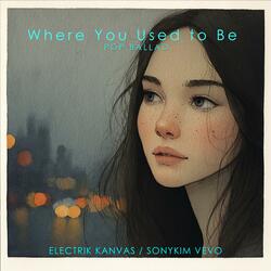 Where You Used to Be