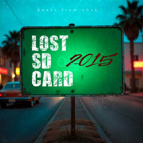 Lost SD card vol 3 2015 (instrumentals)