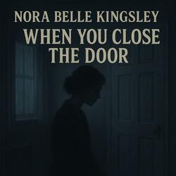When You Close The Door