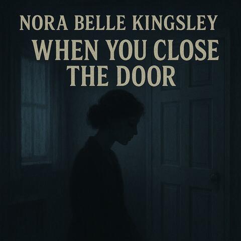 When You Close The Door