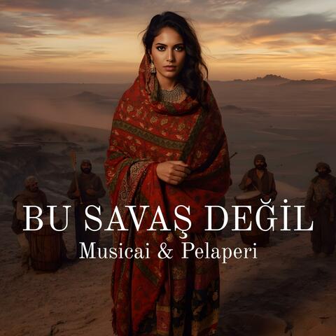 Bu Savaş Değil (Musicai Remix)