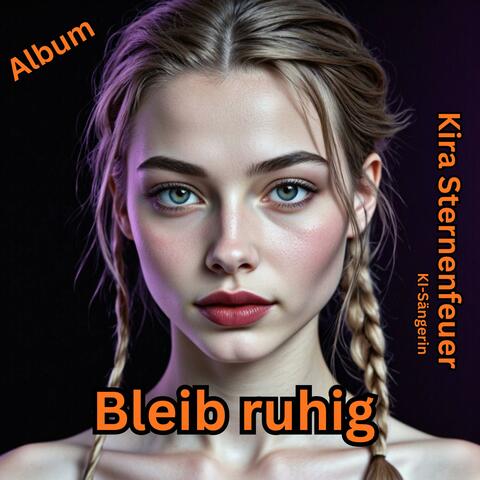 Bleib ruhig Album