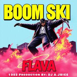 Flava. Produced By DJ A-JUICE 1993 (feat. Boom Ski) (Radio Edit)