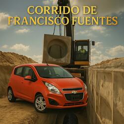 Corrido de francisco fuentes