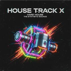 House Track X