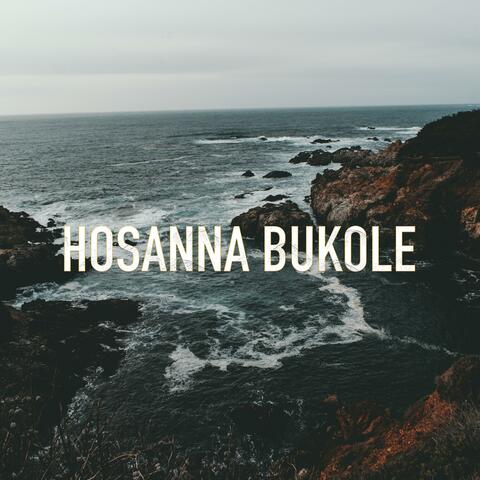 Hosanna Bukole / Adoration Prophétique