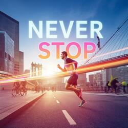Never Stop