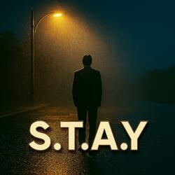 Stay