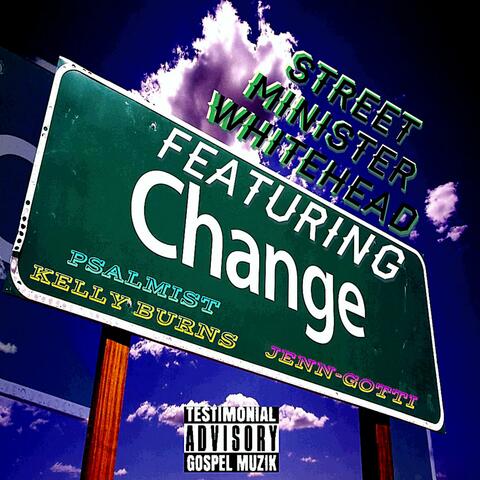 Change (feat. Jenn-Gotti & Psalmist Kelly Burns) [Change Is Coming Remix]