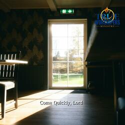 Come Quickly, Lord