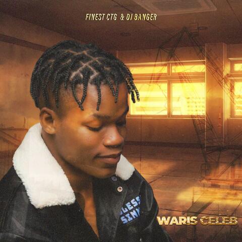 Waris Celeb (feat. DJ Banger)