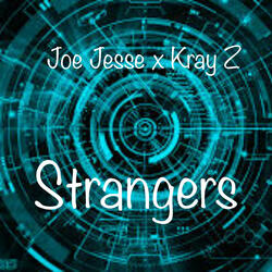 Strangers (feat. Kray Z)