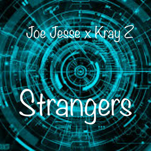 Strangers (feat. Kray Z)