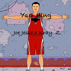 YAO MING (feat. Kray Z)
