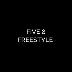 FIVE 8 FREESTYLE