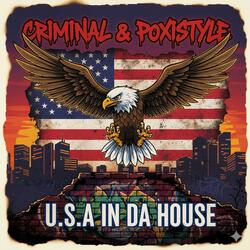 Criminal & Poxistyle U.S.A In Da House