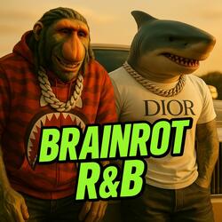 Braintrot R&B