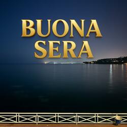 Buonasera Buona Buona Sera