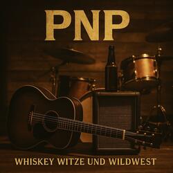 Whiskey Witze und Wildwest
