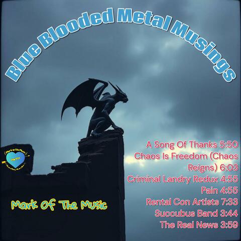 Blue Blooded Metal Musings