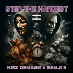 KMZ DSMASH x BENJI 9 (STEP THE HARDEST)