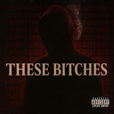 These Bitches