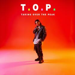 T.O.P. (Taking Over the Peak)