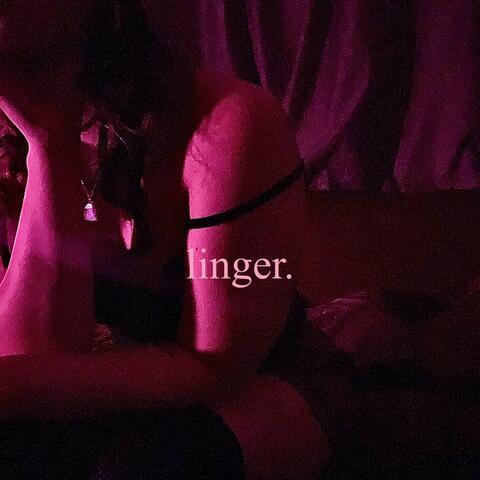 linger